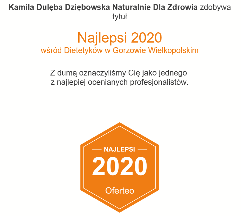 Najlepsi 2020 wśród dietetyków w Gorzowie Wielkopolskim dietetyk Kamila Dulęba Dziębowska Naturalnie Dla Zdrowia